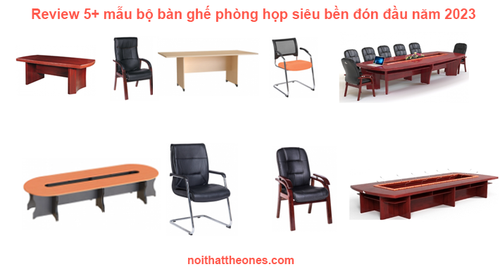 Review 5+ mẫu bộ bàn ghế phòng họp siêu bền đón đầu năm 2023